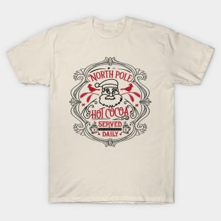 North pole hot cocoa served here T-Shirt